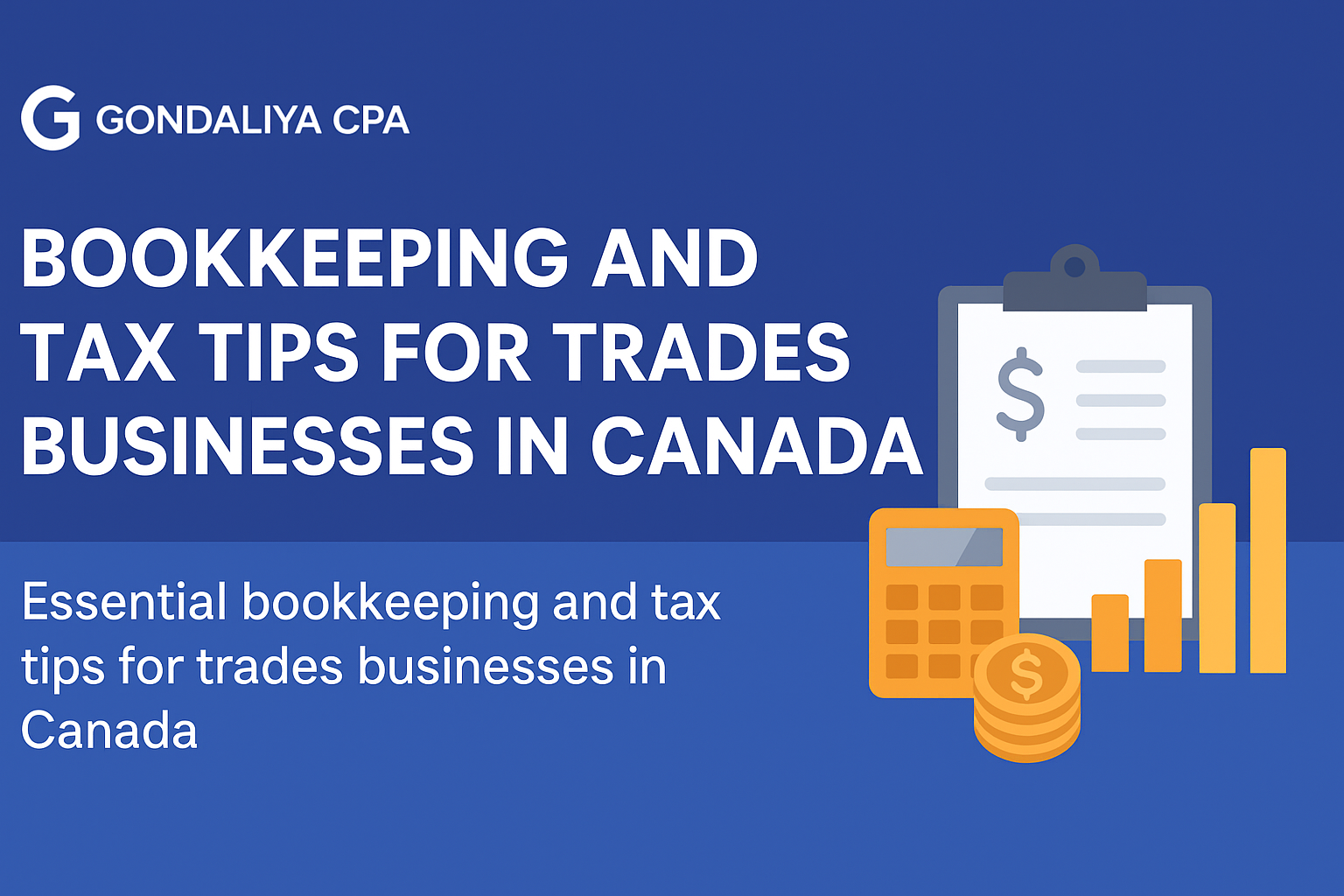 Bookkeeping and Tax Tips for Trades Businesses in Canada tax tips