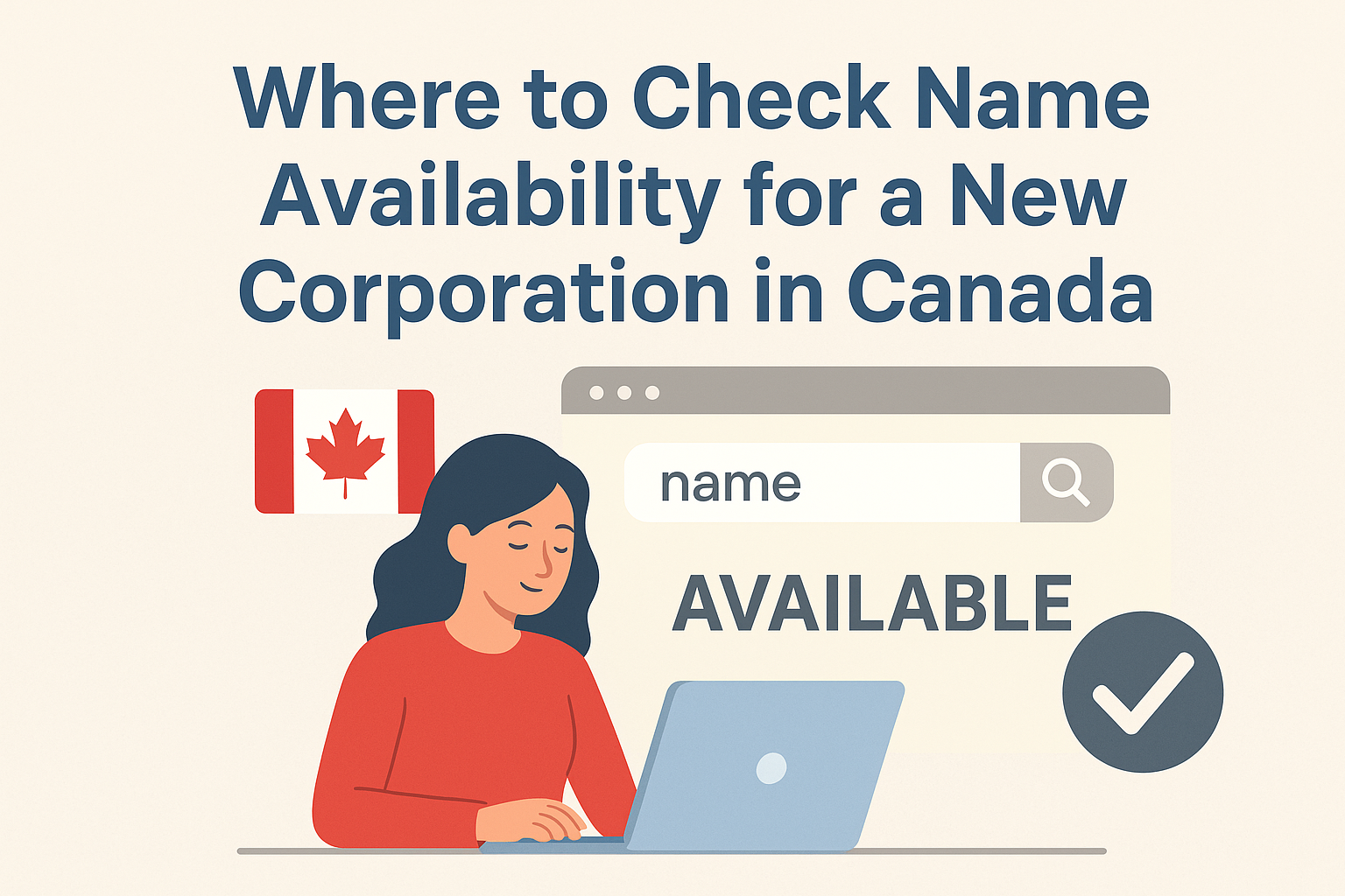 Where to Check Name Availability for a New Corporation in Canada New Corporation
