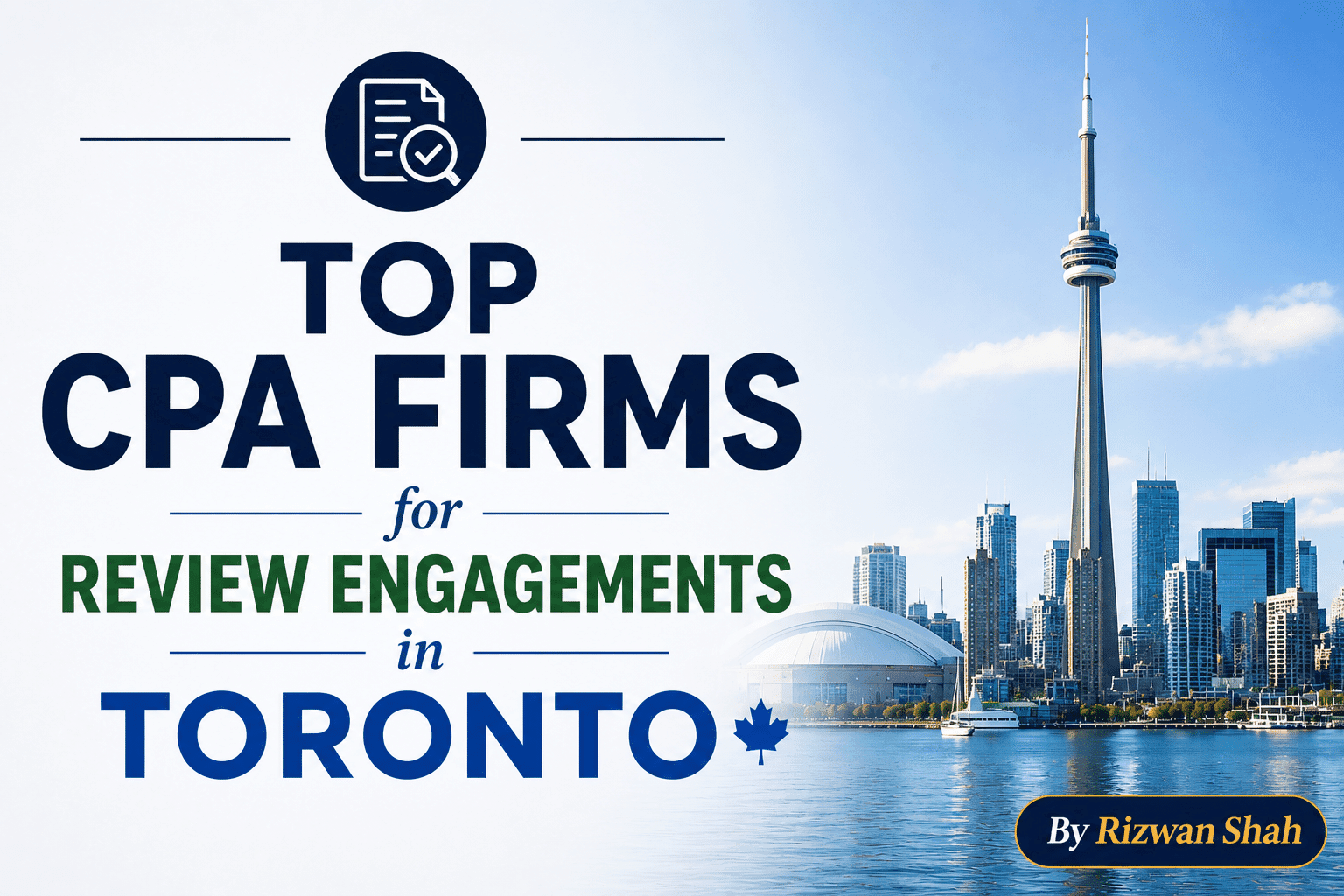 Top CPA Firms for Review Engagements in Toronto