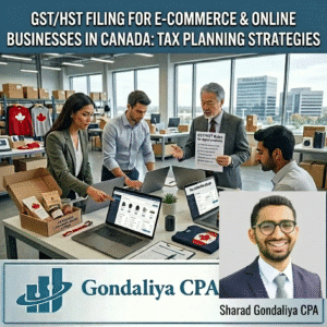 GST/HST Filing for E-Commerce & Online Businesses in Canada: Tax Planning Strategies 
