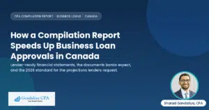 How a CPA Compilation Report Can Speed Up Business Loan Approvals in Canada