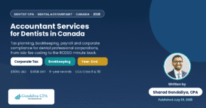The Ultimate Guide to Accountant Services for Dentists in Canada: Tax Planning, Bookkeeping & Corporate Compliance