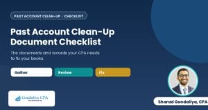 Past Account Clean-Up Checklist: Documents and Records Your CPA Needs to Fix Your Books