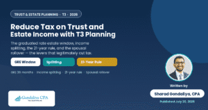 How to Reduce Taxes on Trust and Estate Income Through Effective T3 Tax Planning Strategies