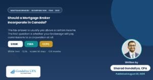 Should a Mortgage Broker Incorporate in Canada? Tax Benefits, Costs and Planning Considerations