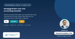 Mortgage Broker Year-End Accounting Checklist: How to Prepare for Corporate Tax Filing and Maximize Tax Savings