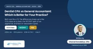Dentist CPA vs General Accountant: Which One Is Better for Your Dental Practice?