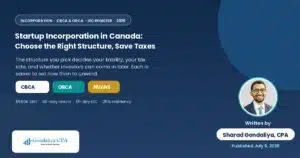 Startup Incorporation in Canada: How to Choose the Right Business Structure and Save Taxes