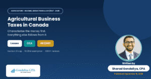 The Ultimate Guide to Agricultural Business Taxes in Canada