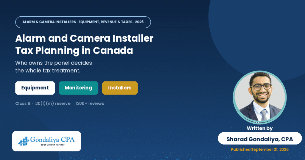 Alarm and Camera Installer Tax Planning in Canada: Managing Equipment, Installation Revenue & Business Taxes Alarm and Camera Installer Tax Planning in Canada