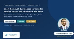 How Snow Removal Businesses in Canada Can Reduce Taxes and Improve Cash Flow With Strategic Tax Planning