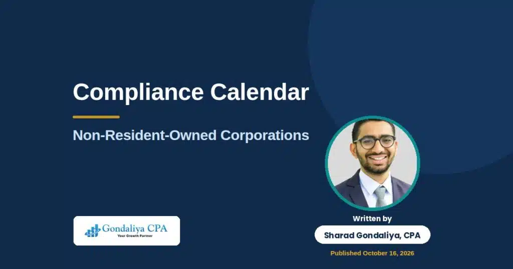 Annual Compliance Calendar for a Non-Resident-Owned Canadian Corporation
