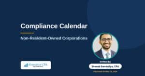 Annual Compliance Calendar for a Non-Resident-Owned Canadian Corporation