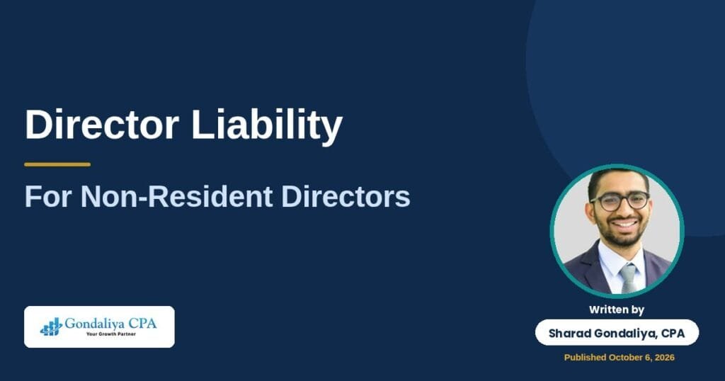 Director Liability for Non-Resident Directors in Canada: Payroll, GST/HST and Withholding Tax