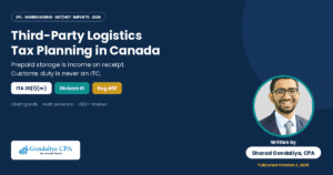Third-Party Logistics Tax Planning in Canada: Managing Revenue, Contracts & Business Taxes